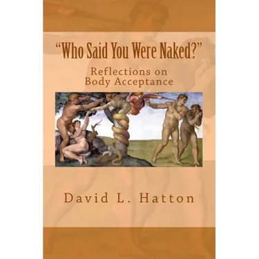 Who Said You Were Naked?: Reflections on Body Acceptance