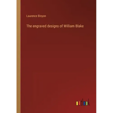 The engraved designs of William Blake