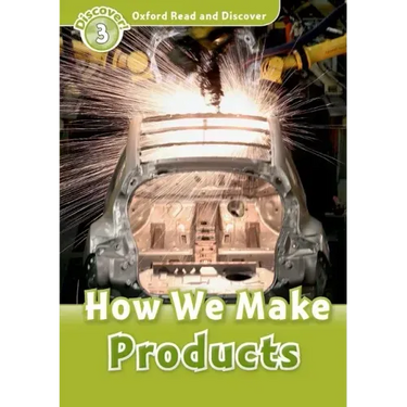 Read and Discover Level 3 How We Make Products