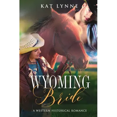 Wyoming Bride: A Western Historical Romance