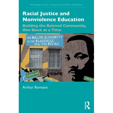 Racial Justice and Nonviolence Education: Building the Beloved Community, One Block at a Time
