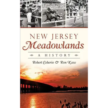 New Jersey Meadowlands: A History