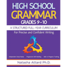 High School Grammar Grades 9-10: A Structured Full-Year Curriculum for Precise and Confident Writing