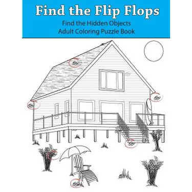 Find the Flip Flops: Find the Hidden Objects Adult Coloring Puzzle Book