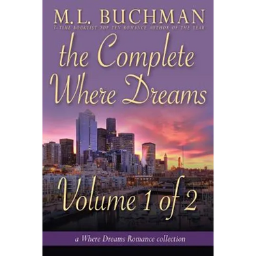 The Complete Where Dreams - Volume 1 of 2: a Pike Place Market Seattle romance collection