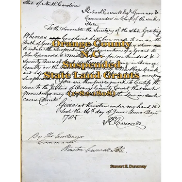 Orange County, N.C. - Suspended Land Grants (1782-1808)