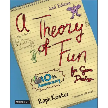 A Theory of Fun for Game Design