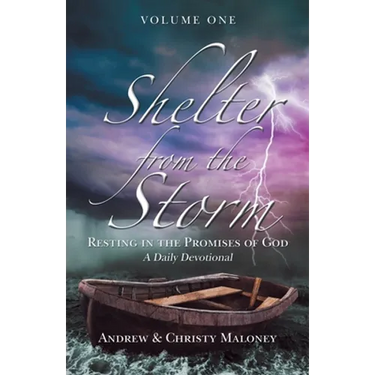 Shelter from the Storm: Resting in the Promises of God a Daily Devotional