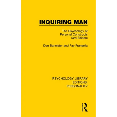 Inquiring Man: The Psychology of Personal Constructs (3rd Edition)