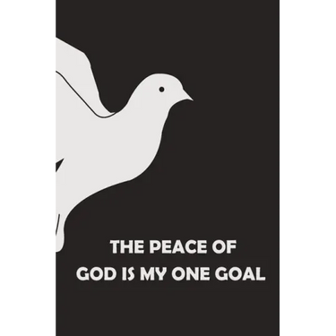 The Peace of God is My One Goal