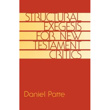 Structural Exegesis for New Testament Critics