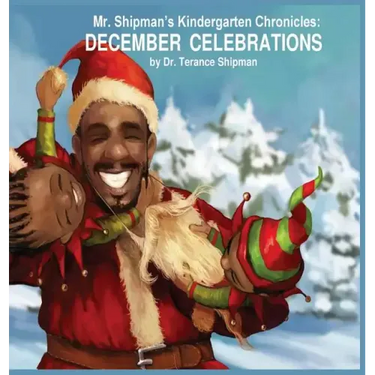 Mr. Shipman's Kindergarten Chronicles: December Celebrations