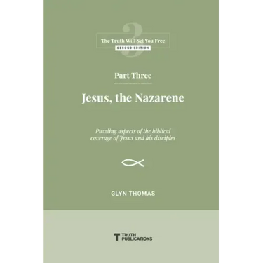 Part Three: Jesus, the Nazarene