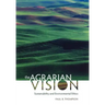 The Agrarian Vision: Sustainability and Environmental Ethics