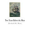 Two Years Before the Mast