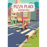 Pizza Place Adventures
