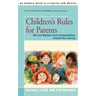 Children's Rules for Parents: Wit and Wisdom from Schoolchildren Around the Country