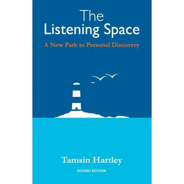 The Listening Space: A New Path to Personal Discovery (second edition)