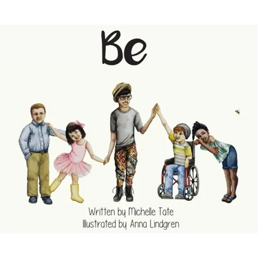 Be: Be Unique. Be Courageous. Be Kind.