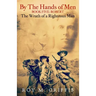 By the Hands of Men, Book Five: Robert The Wrath of a Righteous Man