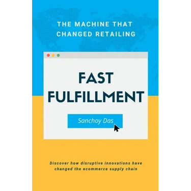 Fast Fulfillment: The Machine That Changed Retailing