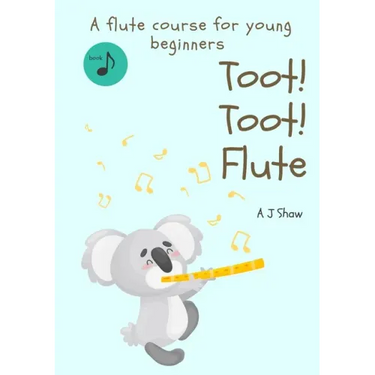 Toot! Toot! Flute: A pre-flute course for young beginners