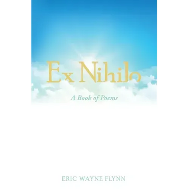 Ex Nihilo: A Book of Poems