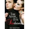 The Adam & Eve Sindrome