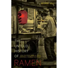 The Untold History of Ramen: How Political Crisis in Japan Spawned a Global Food Craze Volume 49