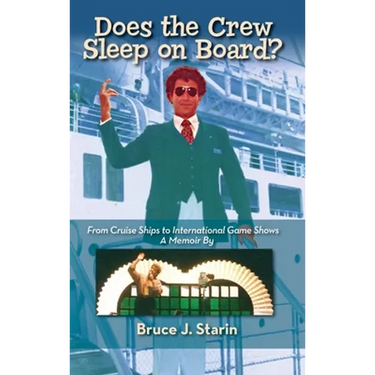 Does the Crew Sleep Onboard? From Cruise Ships to International Game Shows (hardback)