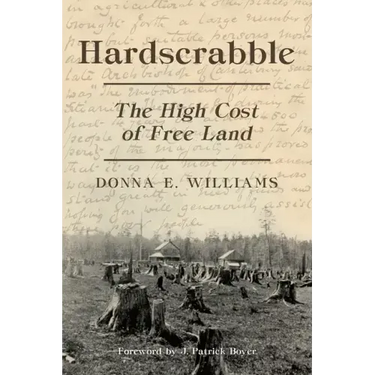 Hardscrabble: The High Cost of Free Land