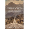 Obiter Scripta: Selected refereed papers read at conferences and newer sundry essays