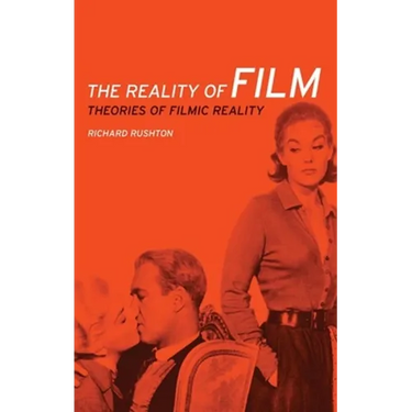 The Reality of Film: Theories of Filmic Reality
