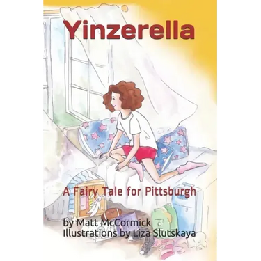 Yinzerella: A Fairy Tale for Pittsburgh