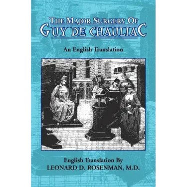 The Major Surgery of Guy de Chauliac