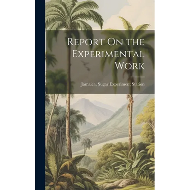 Report On the Experimental Work