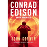 Conrad Edison and the Broken Relic: Overworld Arcanum Book Three
