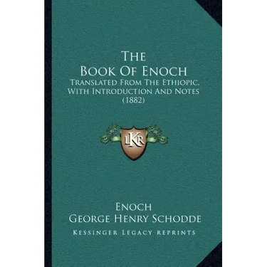 The Book of Enoch: Translated from the Ethiopic, with Introduction and Notes (1882)
