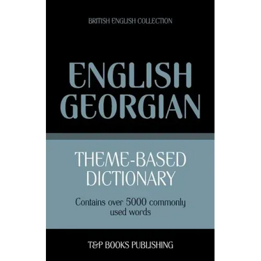Theme-based dictionary British English-Georgian - 5000 words