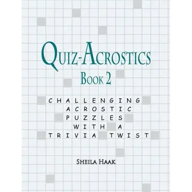 Quiz-Acrostics Book 2: Challenging Acrostic Puzzles with a Trivia Twist