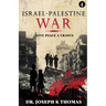 Israel - Palestine War: Give Peace a Chance