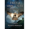Tales of Spiral Castle: Stories of the Keltiad