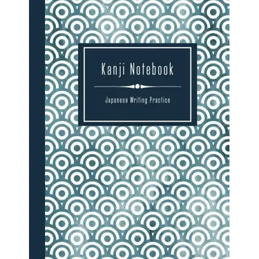 Kanji Notebook - Japanese Writing Practice: Large Exercise Paper Workbook To Write Kanji, Kana, Katakana or Hiragana - Traditional Japan Pattern Book