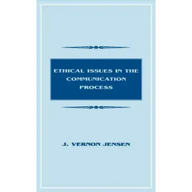Ethical Issues in the Communication Process
