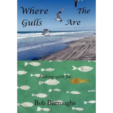 Where the Gulls Are: Fishing with Joe