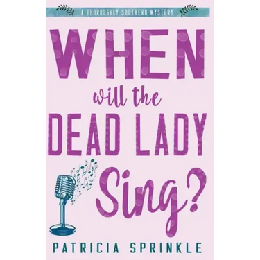When Will the Dead Lady Sing