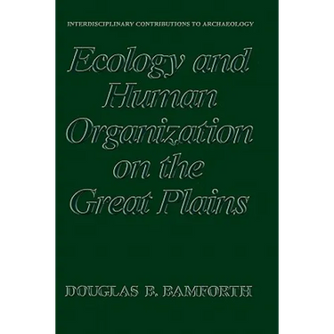 Ecology and Human Organization on the Great Plains