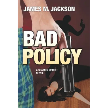 Bad Policy