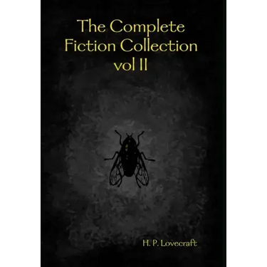 The Complete Fiction Collection vol II