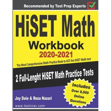 HiSET Math Workbook 2020-2021: The Most Comprehensive Math Practice Book to ACE the HiSET Math test